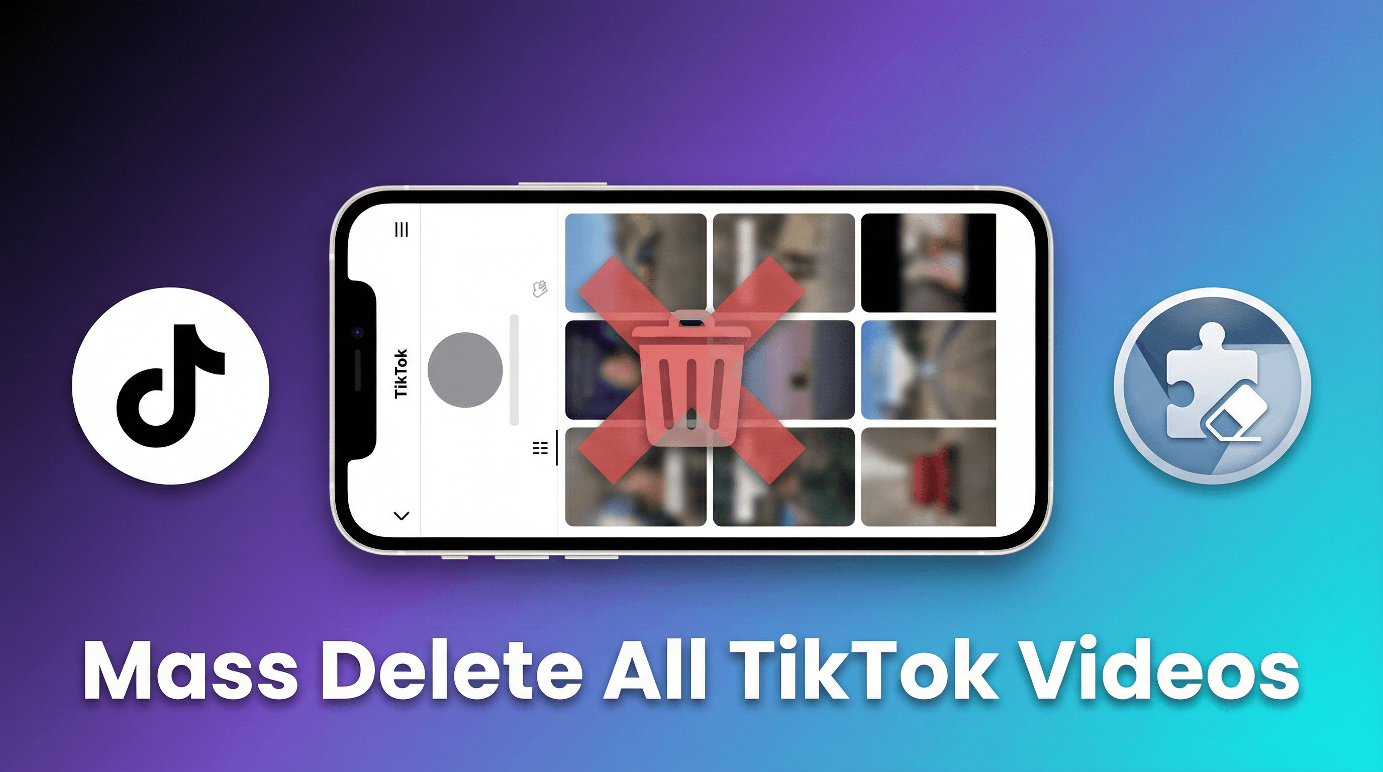 How to Mass Delete All TikTok Videos at Once (2026 Guide)